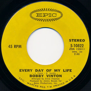 Bobby Vinton- Every Day Of My Life / You Can Do It To Me Anytime- VG+ 7" Single 45RPM- 1971 Epic USA- Rock/Pop