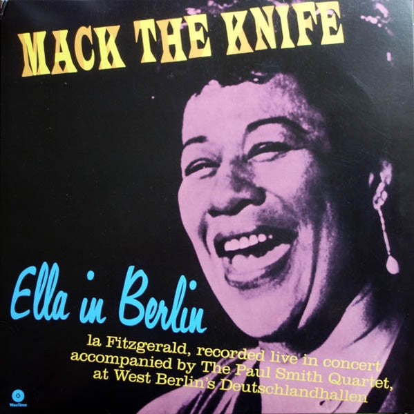 Ella Fitzgerald ‎– Mack The Knife - Ella In Berlin (1960) - New LP Record 2011 WaxTime Europe Import 180 gram Vinyl - Jazz - Shuga Records
