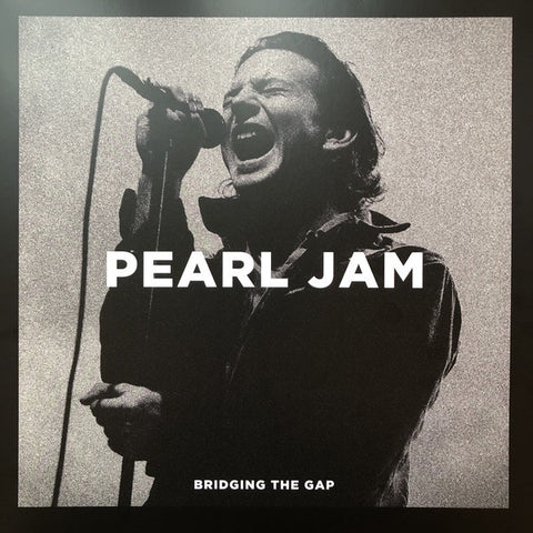 Pearl Jam ‎– Bridging The Gap - New 2 LP Record 2020 Parachute Europe Import Vinyl - Alternative Rock / Grunge / Acoustic