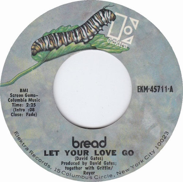 Bread ‎– Let Your Love Go / Too Much Love - VG+ 7" Single 45rpm 1971 Elektra USA - Rock - Shuga Records