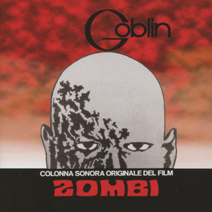 Goblin - Zombi - New Vinyl Record 2010 Reissue 180 gram, Argento's Euro cut of "Dawn of the Dead" scored by Goblin - Prog / Ambient / Soundtrack