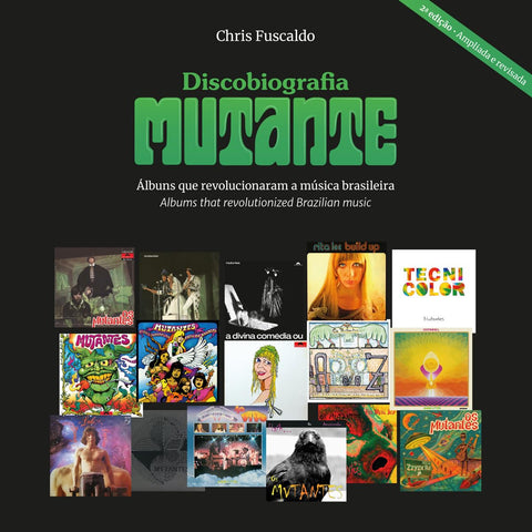 New Book - Chris Fuscaldo - Discobiografia Mutante - Álbuns Que Revol.Ucionaram A Música Brasileira