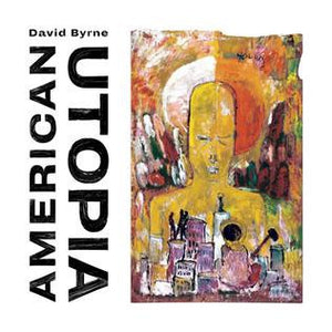 David Byrne (Talking Heads) - American Utopia - New LP Record 2018 Nonesuch Vinyl &  Download - Pop Rock