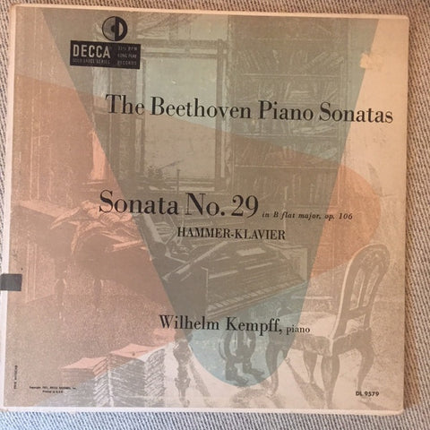 Wilhelm Kempff ‎– The Beethoven Piano Sonatas: Sonata No. 29 In B Flat Major, Op. 106, Hammer-Klavier - VG+ Lp Record 1951 Decca USA Mono Vinyl - Classical