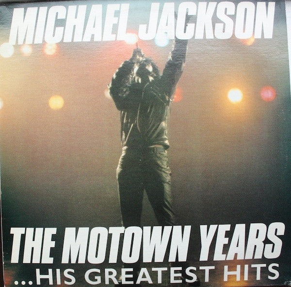 Michael Jackson - The Motown Years - Mint- 3 Lp Set 1988 (Canada Import) - Soul/Rock