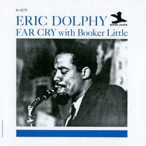Eric Dolphy With Booker Little - Far Cry - New Vinyl Lp 2016 Prestige Reissue - Jazz / Post Bop