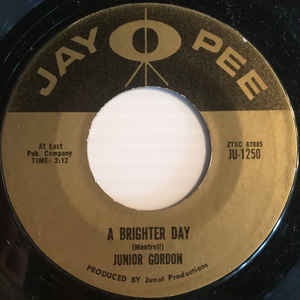 Junior Gordon ‎– A Brighter Day / Call The Doctor VG- – 7" Single 45RPM Jay Pee USA - R&B