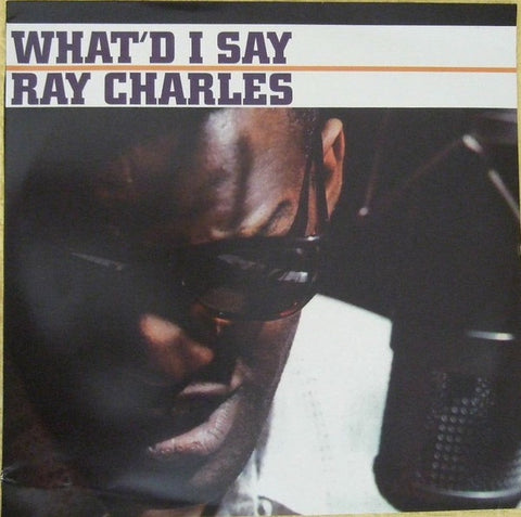 Ray Charles ‎– What'd I Say (1959) - New Lp Record 2017 Ermitage Italy Import 180 gram Vinyl - Soul / Rhythm & Blues