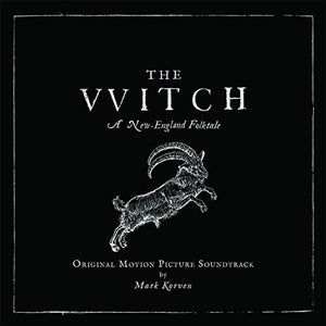 Mark Korven ‎– The Witch (A New-England Folktale) (Original Motion Picture) - New Lp Record 2016 USA Vinyl & Download - Soundtrack / Horror
