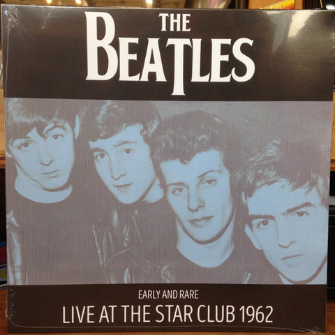 The Beatles - Early and Rare (Live At Star Club 1962) - New Vinyl Record - 2016 Bad Joker EU Import (Limited to 500 Copies!) - Rock
