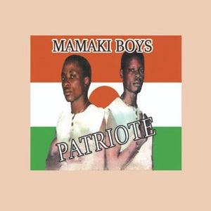 Mamaki Boys - Patriote (2009) - New 45rpm EP Record 2021 Sahel Sounds Vinyl & Download -  African Hip Hop