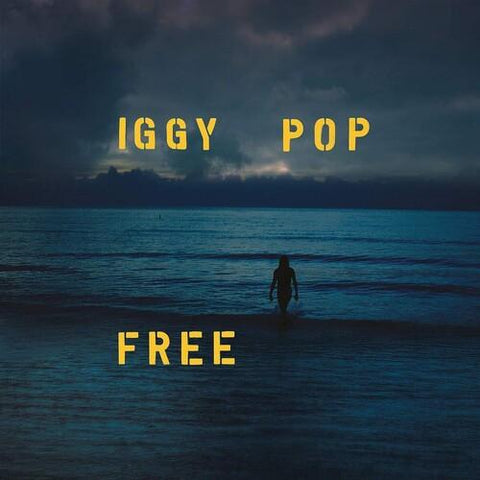 Iggy Pop - Free - New Lp Record 2019 Loma Vista 180 gram Sea Blue Vinyl - Rock & Roll