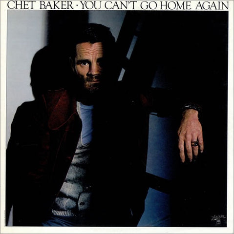 Chet Baker ‎– You Can't Go Home Again - Mint- Lp Record 1977 USA Original Vinyl - Jazz