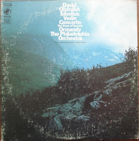 David Oistrakh, The Philadelphia Orchestra / Ormandy ‎– Concerto In D Minor / The Swan Of Tuonela - VG+ 1971 Columbia Odyssey Stereo LP - Classical