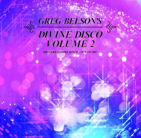 Greg Belson ‎– Divine Disco Volume 2 (Obscure Gospel Disco - 1979 To 1987) - New 2 LP Record 2019 Cultures Of Soul USA Vinyl - Disco / Gospel