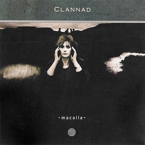 Clannad – Macalla - Mint- LP Record 1985 RCA Victor USA Vinyl - Rock / Folk Rock / Celtic