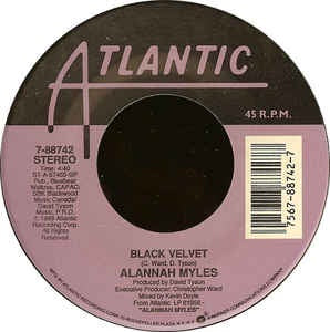 Alannah Myles- Black Velvet / If You Want To- VG+ 7" Single 45RPM- 1990 Atlantic USA- Rock/Blues Rock