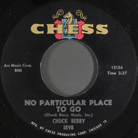 Chuck Berry ‎– No Particular Place To Go / You Two VG 7" Single 45 rpm 1964 Chess USA - Rock & Roll