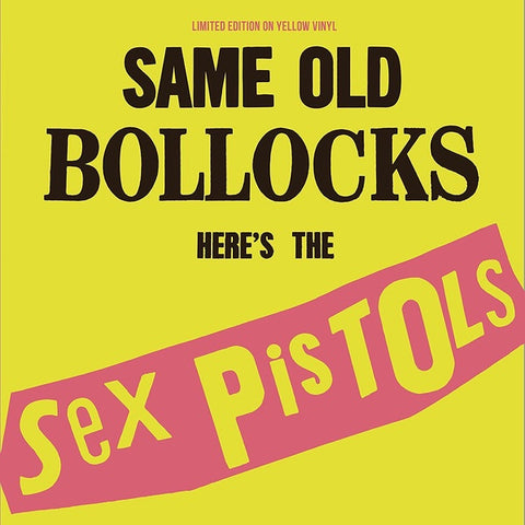 Sex Pistols ‎– Same Old Bollocks Here's The Sex Pistols - New Lp Record 2018 Coda UK Import Yellow Vinyl - Punk Rock