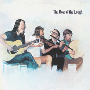 The Boys Of The Lough ‎– The Boys Of The Lough - New Lp Record 1973 Shanachie USA Original Vinyl - Celtic Folk - Shuga Records