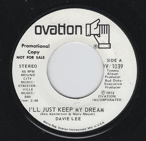 Davie Lee ‎– I'll Just Keep My Dream / All I Ever Wanted VG 7" Single 45rpm 1972 Ovation Promo USA - Country