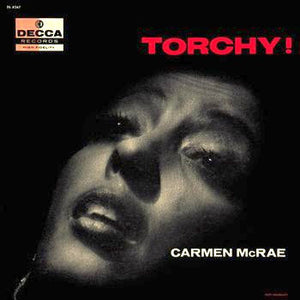 Carmen McRae ‎– Torchy! VG- ( Low Grade) 1956 Decca Mono Pressing USA - Jazz