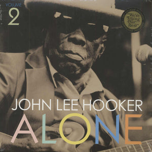John Lee Hooker ‎– Alone (Volume 2) - New Lp Record 2016 USA Vinyl & Download - Delta Blues