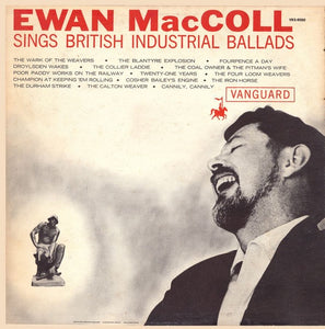 Ewan MacColl ‎– Ewan MacColl Sings British Industrial Ballads - VG+ Lp Record 1961 USA Mono Original Vinyl - Folk - Shuga Records