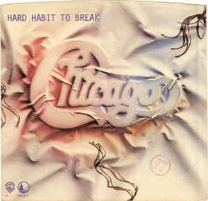 Chicago- Hard Habit To Break / Remember The Feeling- VG+ 7" Single 45RPM- 1984 Warner Bros. Records USA- Rock/Pop