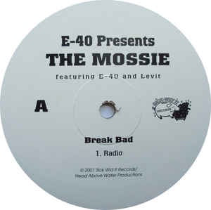 E-40 Presents The Mossie ‎– Break Bad - Mint- 12" Single Record - 2001 USA Sick Wid' It Vinyl - Hip Hop