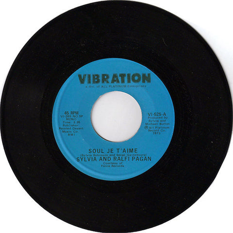 Sylvia And Ralfi Pagan ‎– Soul Je T'aime / Sunday 7" Single 45RPM VG 1973 Vibration MONO - Funk / Soul