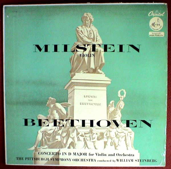 Nathan Milstein & The Pittsburgh Symphony Orchestra, William Steinberg ‎– Beethoven : Concerto In D Major For Violin And Orchestra - VG 1955 Mono USA (Original Press) - Classical