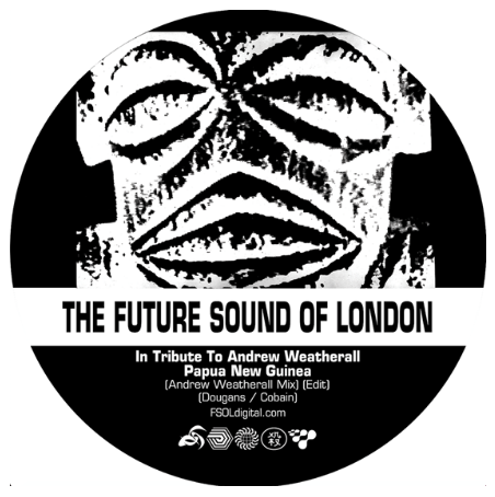 The Future Sound of London - Papua New Guinea (Andrew Weatherall Mix) / Stolen Documents - New 7" Single Record Store Day UK 2020 Jumpin' & Pumpin' Numbered Vinyl - Electronic / Techno