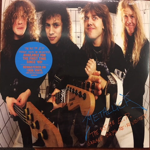 Metallica ‎– The $5.98 EP Garage Days Re-Revisited (1987) - New EP Record 2018 Blackened 180 gram Vinyl - Heavy Metal / Thrash