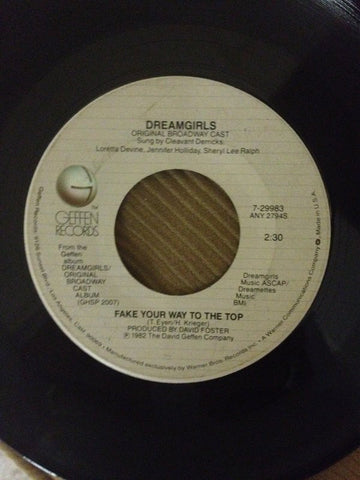 Dream Girls (Original Cast) - Fake Your Way To The Top / And I Am Telling You I'm Not Going VG - 7" Single 45RPM 1982 Geffen USA - Funk/Soul