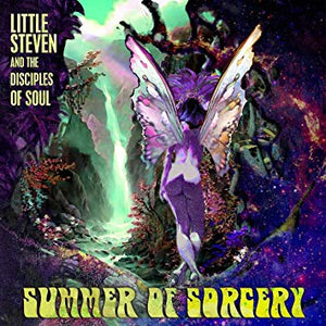 Little Steven and the Disciples of Soul — Summer of Sorcery - New Vinyl 2LP 2019 - Rock - Shuga Records