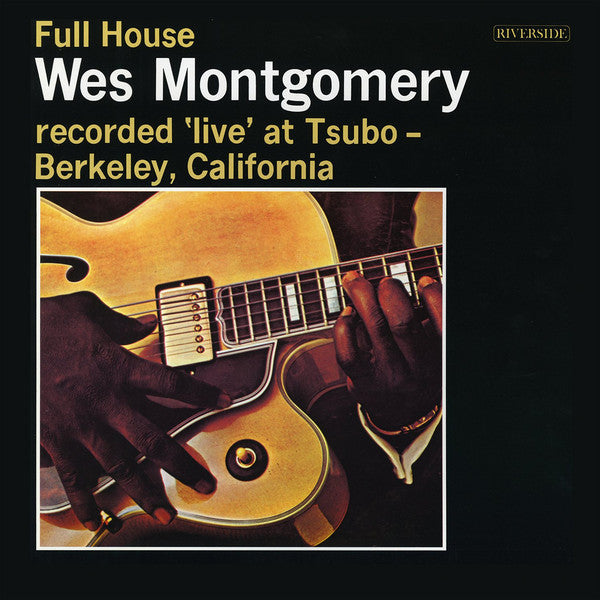 Wes Montgomery ‎– Full House (1962) - New Lp Record 2014 Riverside USA Vinyl - Jazz / Hard Bop