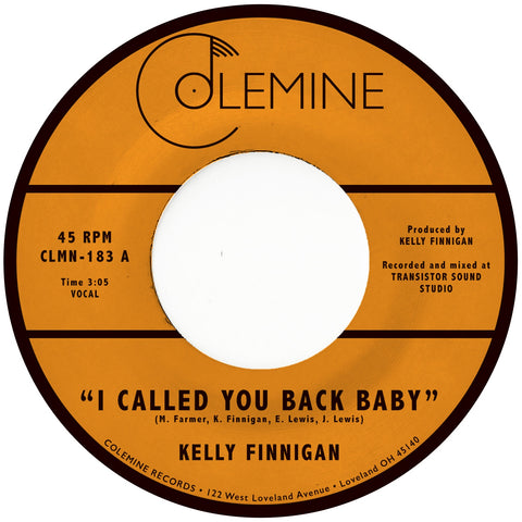 Kelly Finnigan - I Called You Back Baby - New 7" Single 2020 Colemine USA Vinyl - Funk / Soul