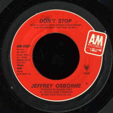 Jeffrey Osborne ‎– Don't Stop / Forever Mine - Mint- 45rpm 1984 USA A&M Records - Electronic / Jazzdance / Disco