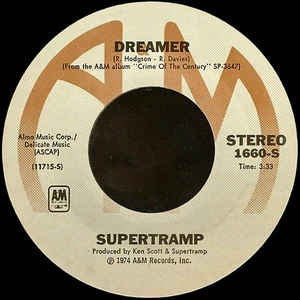 Supertramp ‎- Dreamer / Bloody Well Right - VG+ 7" 45 Single Stereo 1975 USA - Pop / Rock / Synth-Pop