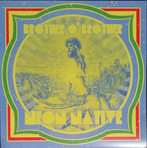 Brother O'Brother ‎– Neon Native - New Lp Record 2017 Romanus Red/Blue/Yellow Tri Color Vinyl - Garage Rock / Blues Rock - Shuga Records