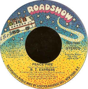 B.T. Express - Peace Pipe / Give It What You Got - VG+ 7" Single 45RPM 1975 Roadshow USA - Funk / Soul
