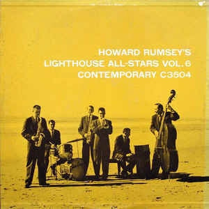 Howard Rumsey's Lighthouse All-Stars ‎– Vol. 6 - VG+ 1955 Mono USA Original Press - jazz