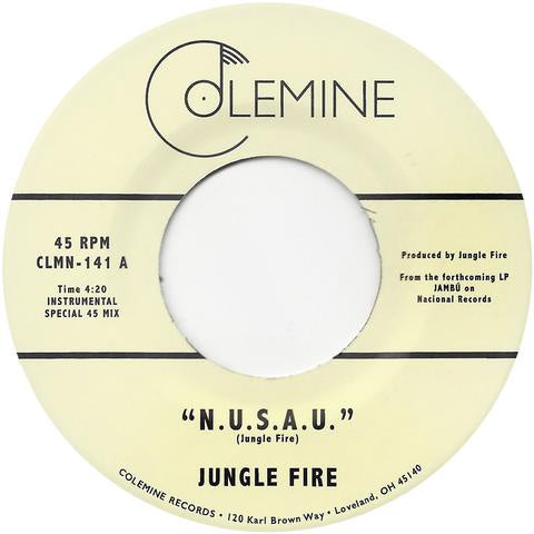 Jungle Fire - NUSAU / LA Kossa - New 7" Vinyl 2018 Colemine 45 rpm Black Vinyl Pressing - Funk / Afrobeat