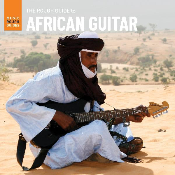 Various Artists - The Rough Guide To African Guitar - New LP Record 2021 World Music Network -  African Rock / Blues / Psychedelic