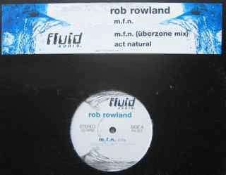 Rob Rowland ‎– M.F.N. - VG+ 12" Single 1996 USA - Acid House