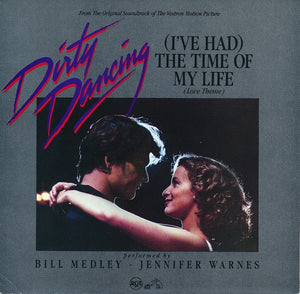 Bill Medley & Jennifer Warnes ‎– (I've Had) The Time Of My Life (Love Theme) / Mickey And Sylvia - Love Is Strange - VG+ 7" Single 45 Record 1987 RCA USA - Pop / Rock / Synth-Pop - Shuga Records