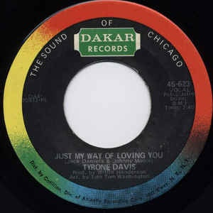 Tyrone Davis ‎– Could I Forget You / Just My Way Of Loving You - VG+ 7" Single 45RPM 1971 Dakar USA - Funk / Soul