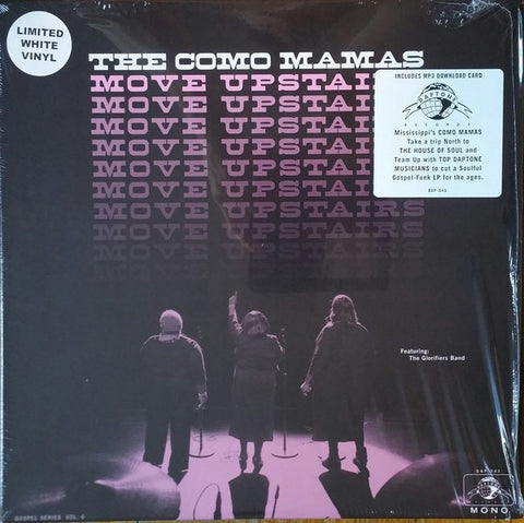 The Como Mamas ‎– Move Upstairs - New Vinyl Record 2017 Daptone Limited Edition White Vinyl Mono Pressing with Download (Only 200 Made!) - Funk / Gospel