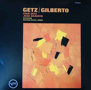 Stan Getz / Joao Gilberto Featuring Antonio Carlos Jobim ‎– Getz / Gilberto (1964) - New Lp Record 2018 Verve USA Orange Vinyl - Latin Jazz / Bossa Nova